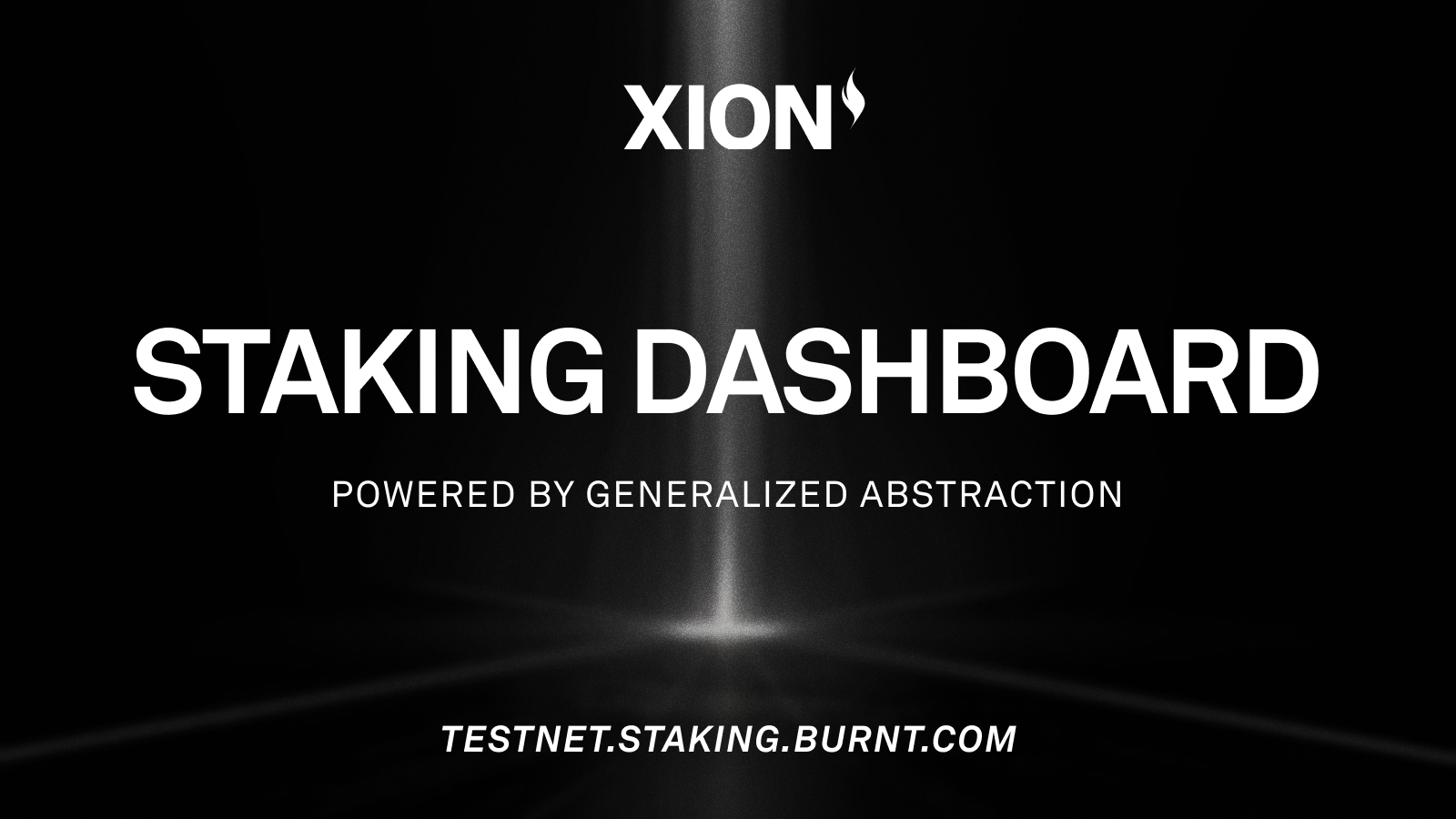 Generalized Abstraction Testnet Staking Dashboard Xion The First